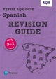 Pearson REVISE AQA GCSE (9-1) Spanish Revision Guide: For 2024 and 2025 assessments and exams - incl