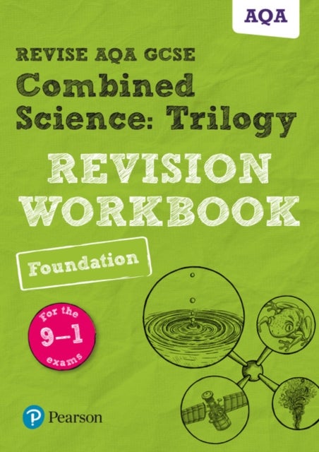 Bilde av Pearson Revise Aqa Gcse (9-1) Combined Science: Trilogy: Revision Workbook: For 2024 And 2025 Assess Av Nora Henry, Catherine Wilson, Nigel Saunders