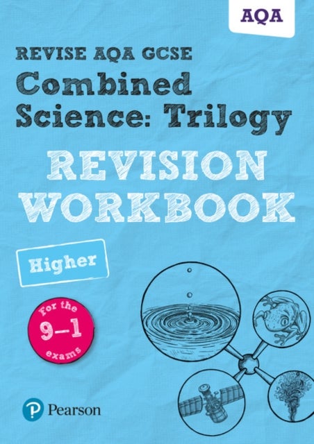 Bilde av Pearson Revise Aqa Gcse (9-1) Combined Science: Trilogy Higher Revision Workbook: For 2024 And 2025 Av Nora Henry, Catherine Wilson, Nigel Saunders