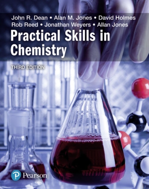 Bilde av Practical Skills In Chemistry Av John Dean, Alan Jones, David Holmes, Rob Reed, Jonathan Weyers, Allan Jones