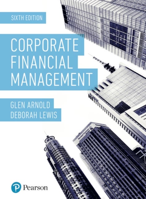 Bilde av Corporate Financial Management Av Glen Arnold, Deborah Lewis