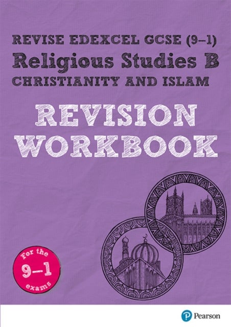 Bilde av Pearson Revise Edexcel Gcse (9-1) Religious Studies B, Christianity And Islam Revision Workbook: For Av Tanya Hill