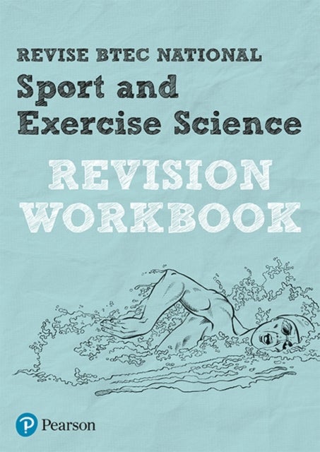 Bilde av Pearson Revise Btec National Sport And Exercise Science Revision Workbook - 2023 And 2024 Exams And Av Tracy Richardson, Laura Fisher, Danielle Toward