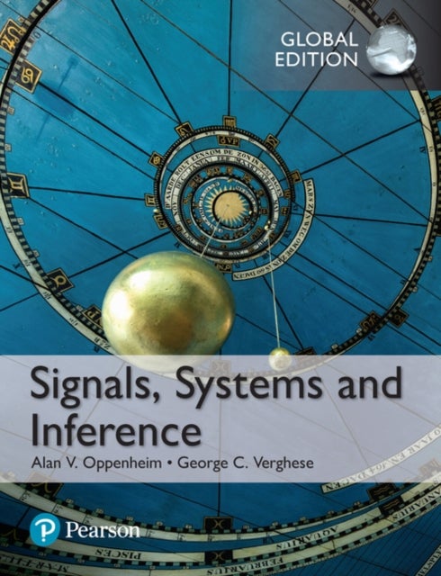 Bilde av Signals, Systems And Inference, Global Edition Av Alan Oppenheim, George Verghese