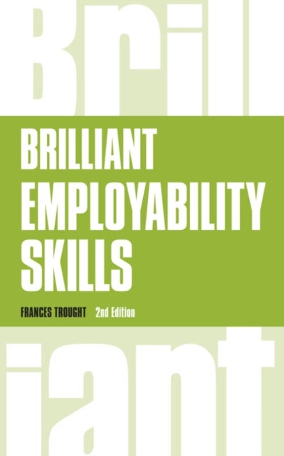 Brilliant Employability Skills - How to stand out from the crowd in the graduate job market