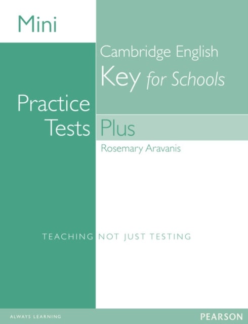 Bilde av Mini Practice Tests Plus: Cambridge English Key For Schools Av Rosemary Aravanis