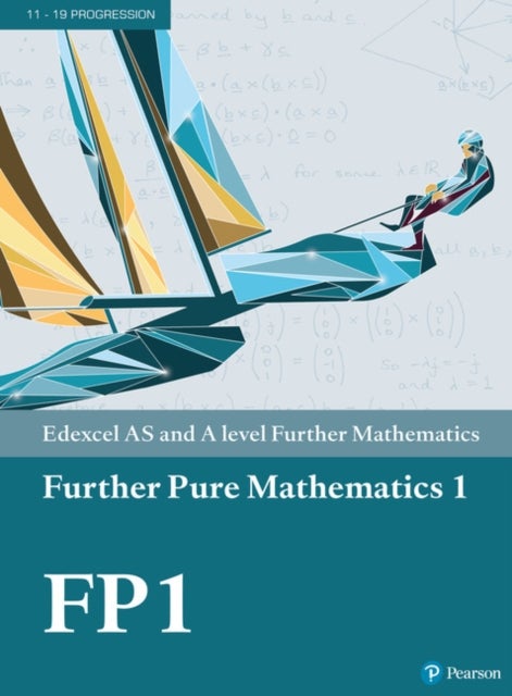 Bilde av Pearson Edexcel As And A Level Further Mathematics Further Pure Mathematics 1 Textbook + E-book