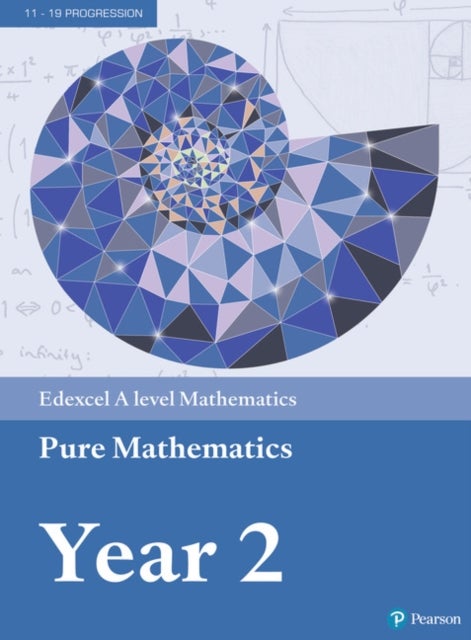 Bilde av Pearson Edexcel A Level Mathematics Pure Mathematics Year 2 Textbook + E-book Av Greg Attwood, Jack Barraclough, Ian Bettison, David Goldberg, Alistai