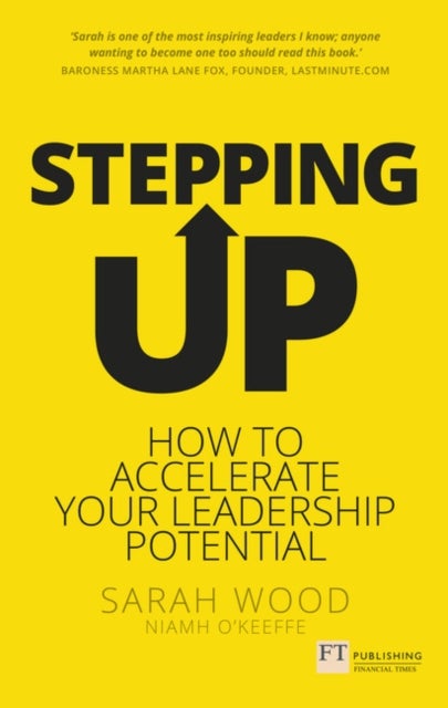 Stepping Up - How to accelerate your leadership potential