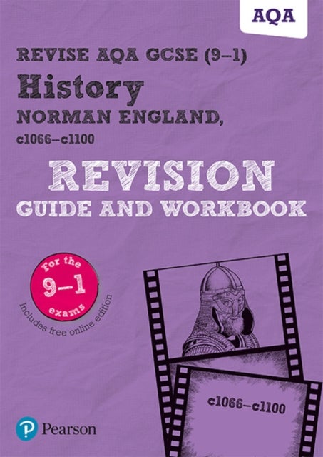 Pearson REVISE AQA GCSE (9-1) History Norman England, c1066-c1100 Revision Guide and Workbook: For 2
