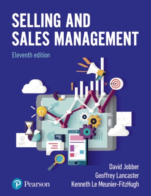 Bilde av Selling And Sales Management, 11th Edition Av David Jobber, Geoffrey Lancaster, Le Meunier-fit