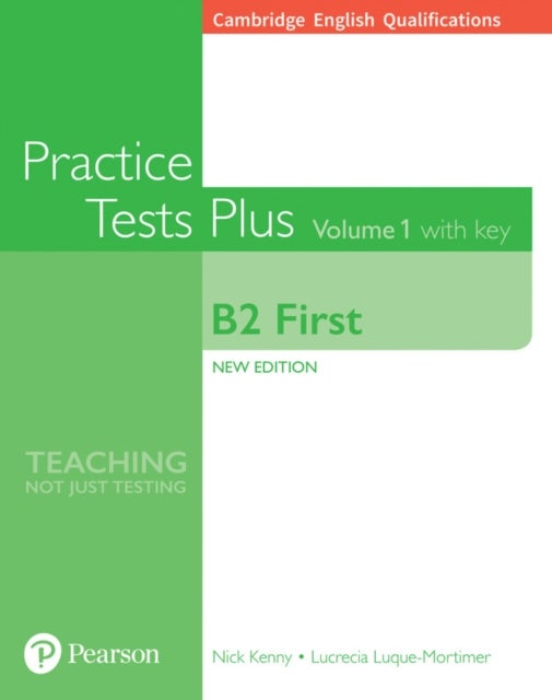 Bilde av Cambridge English Qualifications: B2 First Practice Tests Plus Volume 1 With Key Av Nick Kenny, Lucrecia Luque Mortimer, Lucrecia Luque-mortimer
