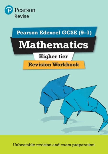 Bilde av Pearson Revise Edexcel Gcse Maths Higher Revision Workbook - 2023 And 2024 Exams Av Navtej Marwaha