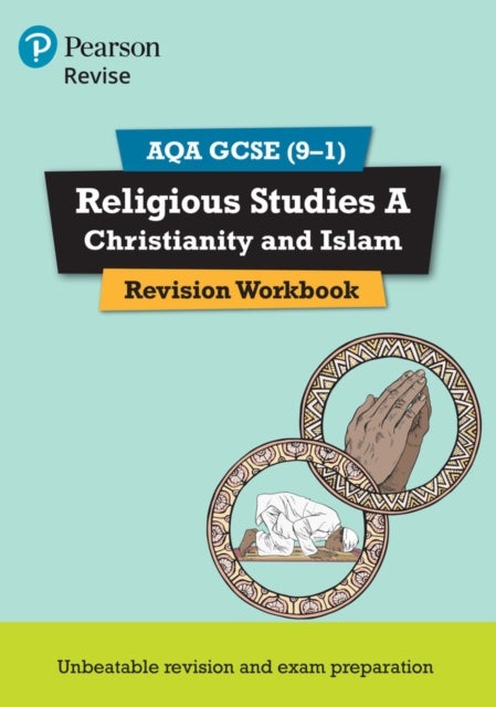 Bilde av Pearson Revise Aqa Gcse (9-1) Religious Studies A Christianity And Islam Revision Workbook: For 2024 Av Tanya Hill