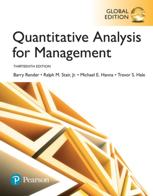 Bilde av Quantitative Analysis For Management, Global Edition Av Barry Render, Ralph Jr Stair, Michael Hanna, Trevor Hale