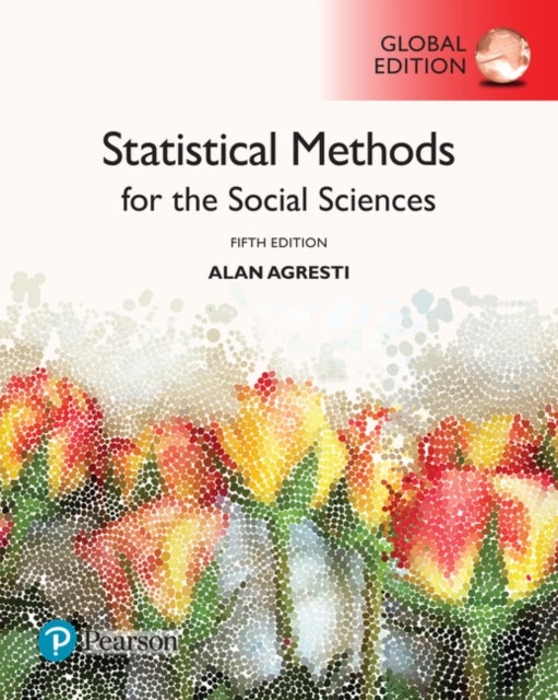 Bilde av Statistical Methods For The Social Sciences, Global Edition Av Alan Agresti