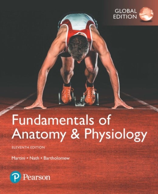Bilde av Fundamentals Of Anatomy &amp; Physiology, Global Edition Av Frederic Martini, Judi Nath, Edwin Bartholomew