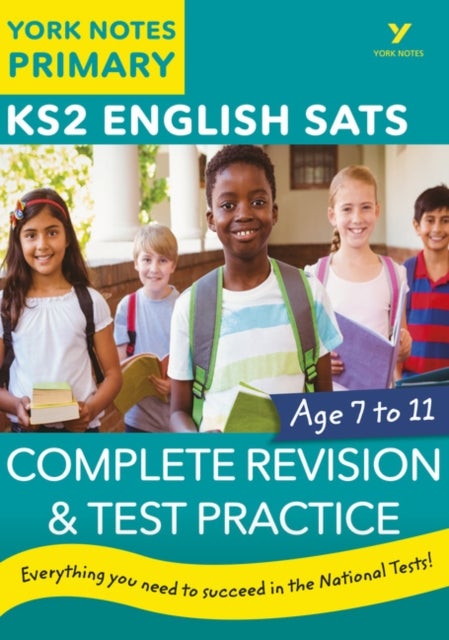 Bilde av English Sats Complete Revision And Test Practice: York Notes For Ks2 Catch Up, Revise And Be Ready F Av Mike Gould, Kamini Khanduri, Jo Ross, Kate Woo