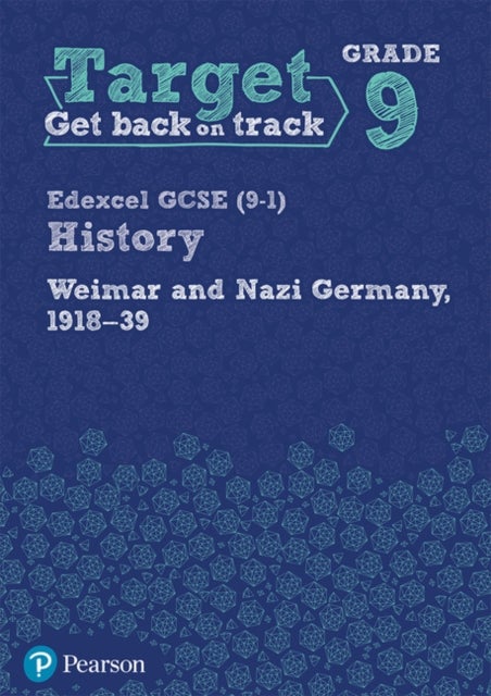 Bilde av Target Grade 9 Edexcel Gcse (9-1) History Weimar And Nazi Germany, 1918-1939 Workbook