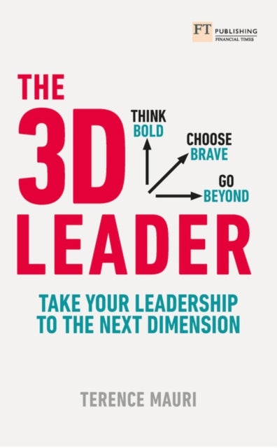 3D Leader, The - Take your leadership to the next dimension