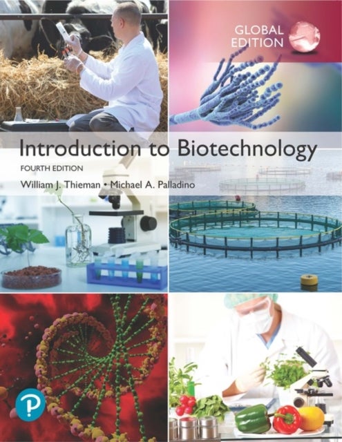 Bilde av Introduction To Biotechnology, Global Edition Av William Thieman, Michael Palladino