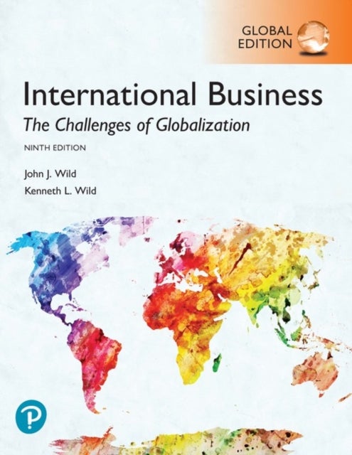 Bilde av International Business: The Challenges Of Globalization, Global Edition Av John Wild, Kenneth Wild