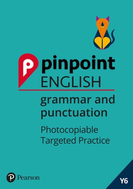 Pinpoint English Grammar and Punctuation Year 6 - Photocopiable Targeted SATs Practice (age 10-11)