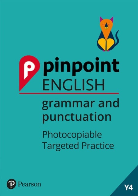 Pinpoint English Grammar and Punctuation Year 4 - Photocopiable Targeted Practice