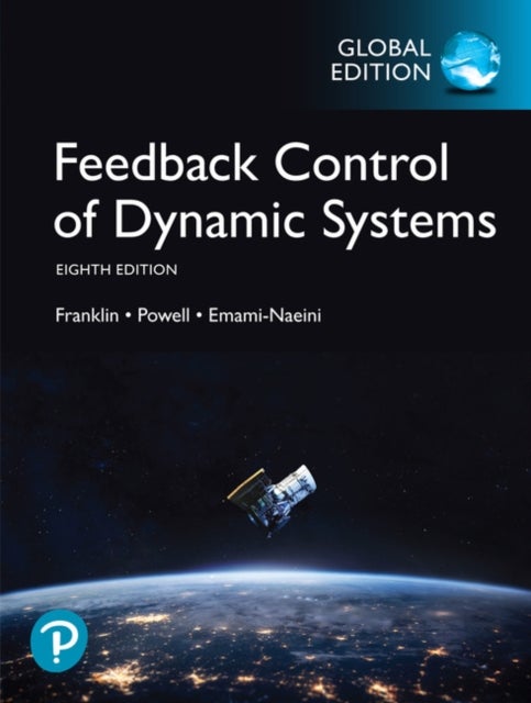 Bilde av Feedback Control Of Dynamic Systems, Global Edition Av J. Powell, Gene Franklin, Powell