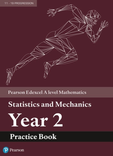Bilde av Pearson Edexcel A Level Mathematics Statistics &amp; Mechanics Year 2 Practice Book