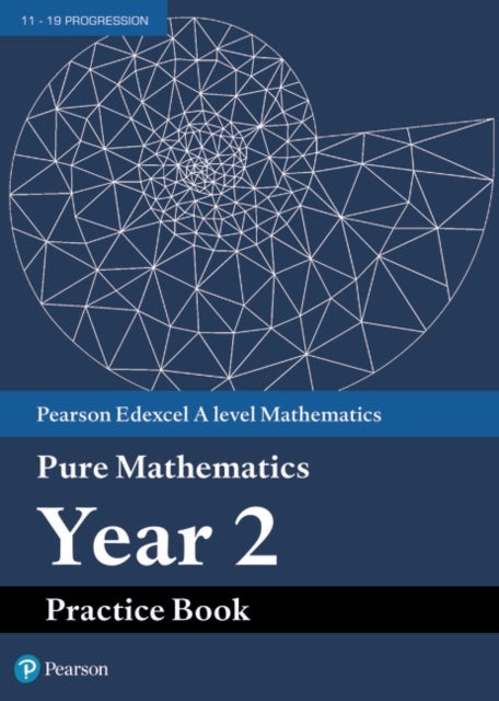 Bilde av Pearson Edexcel As And A Level Mathematics Pure Mathematics Year 2 Practice Book