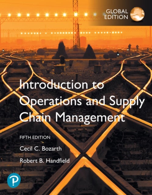 Bilde av Introduction To Operations And Supply Chain Management, Global Edition Av Cecil Bozarth, Robert Handfield