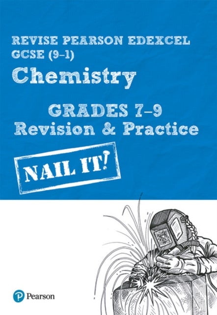 Pearson REVISE Edexcel GCSE (9-1) Chemistry Grades 7-9 Revision and Practice: For 2024 and 2025 asse