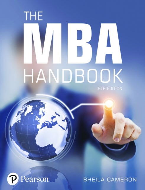 MBA Handbook, The - Academic and Professional Skills for Mastering Management