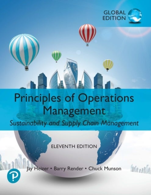 Bilde av Principles Of Operations Management: Sustainability And Supply Chain Management, Global Edition Av Jay Heizer, Barry Render, Chuck Munson