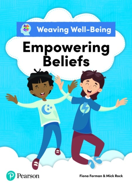 Bilde av Weaving Well-being Empowering Beliefs Pupil Book Av Fiona Forman, Mick Rock