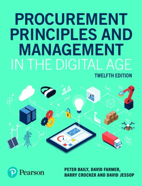 Bilde av Procurement Principles And Management In The Digital Age Av Peter Baily, David Farmer, Barry Crocker, David Jessop