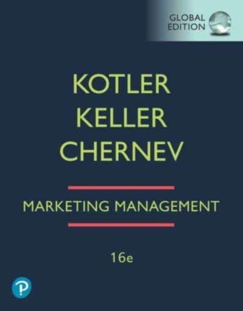 Bilde av Marketing Management, Global Edition Av Philip Kotler, Kevin Keller, Alexander Chernev