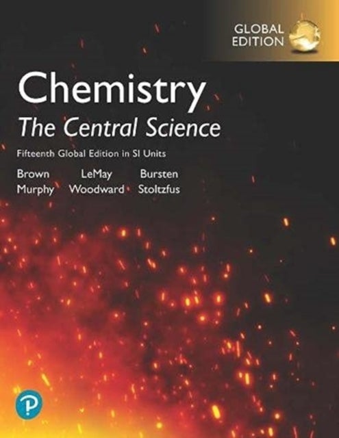 Bilde av Chemistry: The Central Science In Si Units, Global Edition Av Theodore Brown, H. Lemay, Bruce Bursten, Catherine Murphy, Patrick Woodward, Matthew Sto