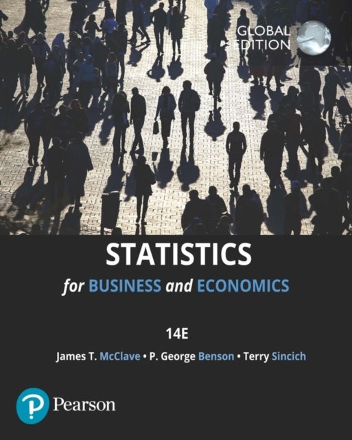 Bilde av Statistics For Business &amp; Economics, Global Edition Av James Mcclave, P. Benson, Terry Sincich