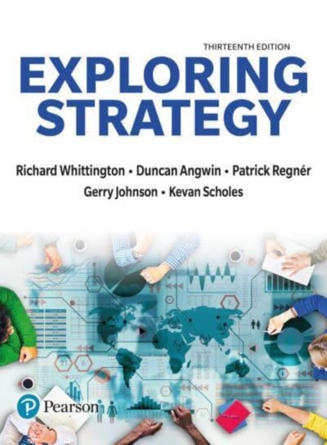 Bilde av Exploring Strategy, Text Only Av Richard Whittington, Patrick Regner, Duncan Angwin, Gerry Johnson, Kevan Scholes