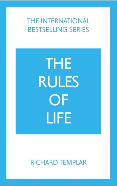 Bilde av The Rules Of Life: A Personal Code For Living A Better, Happier, More Successful Kind Of Life Av Richard Templar