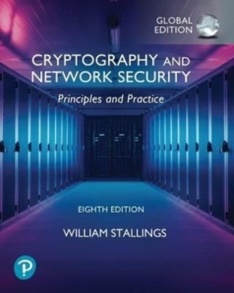 Cryptography and Network Security: Principles and Practice,