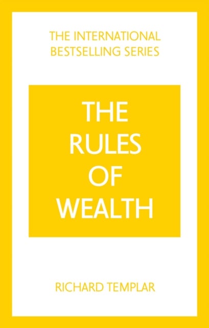 Bilde av The Rules Of Wealth: A Personal Code For Prosperity And Plenty Av Richard Templar