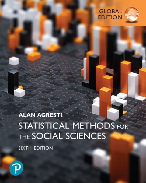 Statistical Methods for the Social Sciences, Global Edition - Global Edition