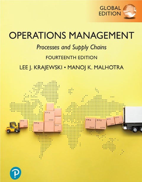 Operations Management: Processes and Supply Chains, Global E