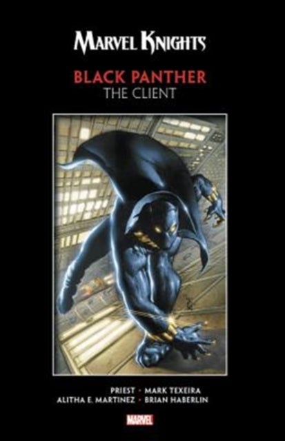 Bilde av Marvel Knights Black Panther By Priest &amp; Texeira: The Client Av Christopher Priest