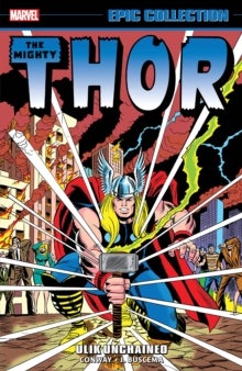 Bilde av Thor Epic Collection: Ulik Unchained Av Gerry Conway, Bill Mantlo