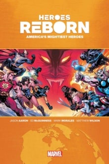 Bilde av Heroes Reborn: America&#039;s Mighties Heroes Omnibus Av Jason Aaron, Ryan Cady, Marc Bernardin