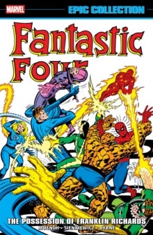 Fantastic Four Epic Collection: The Possession of Franklin Richards